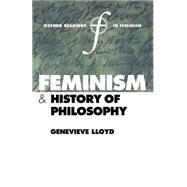 Feminism and History of Philosophy by Lloyd, Genevieve, 9780199243747