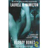 Bloody Bones by Hamilton, Laurell K., 9780441003747