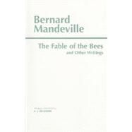 The Fable of the Bees by Mandeville, Bernard; Hundert, E. J., 9780872203747