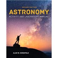 Astronomy Activity and Laboratory Manual by Hirshfeld, Alan W., 9781284113747