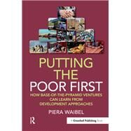 Putting the Poor First by Waibel, Piera; Gardetti, Miguel Angel, 9781906093747