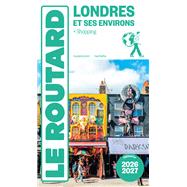 Guide du Routard Londres et ses environs 2026/27 by Collectif, 9782017323747