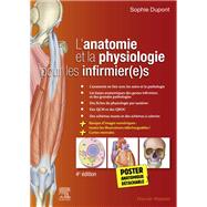 L'anatomie et la physiologie pour les infirmier(e)s by Sophie Dupont, 9782294773747