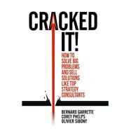 Cracked It! by Garrette, Bernard; Phelps, Corey; Sibony, Olivier, 9783319893747