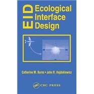 Ecological Interface Design by Burns; Catherine M., 9780415283748