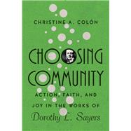 Choosing Community by Coln, Christine A., 9780830853748