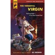 The Vengeful Virgin by Brewer, Gil, 9780857683748