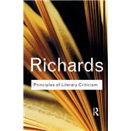 Principles of Literary Criticism by Richards,I.A., 9781138123748
