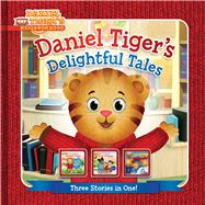 Daniel Tiger's Delightful Tales You Are Special, Daniel Tiger!; I Will Always Be Your Friend!; Goodnight, Daniel Tiger by Santomero, Angela C., 9781665973748