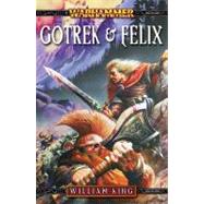 Gotrek & Felix: The First Omnibus by William King, 9781844163748