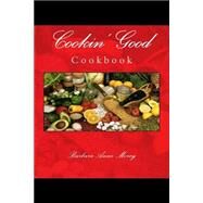 Cookin' Good by Morey, Barbara Anne, 9781491243749