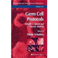 Germ Cell Protocols by Schatten, Heide, 9781617373749