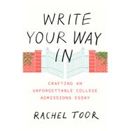 Write Your Way in by Toor, Rachel, 9780226383750