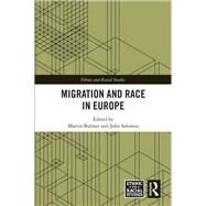 Migration and Race in Europe by John Solomos; Martin Bulmer, 9780367583750