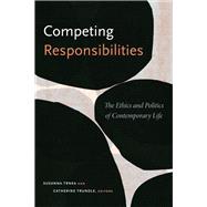 Competing Responsibilities by Trnka, Susanna; Trundle, Catherine, 9780822363750