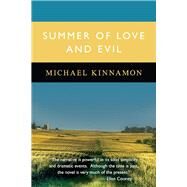 Summer of Love and Evil by Kinnamon, Michael, 9780997913750