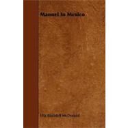 Manuel in Mexico by Mcdonald, Etta Blaisdell, 9781444603750