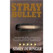 Stray Bullet by Duringer, Simon, 9781511473750
