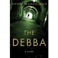 The Debba by Mandelman, Avner, 9781590513750