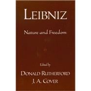 Leibniz Nature and Freedom by Rutherford, Donald; Cover, J. A., 9780195143751