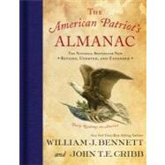 The American Patriot's Almanac: Daily Readings on America by Bennett, William J., 9781595553751