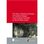 The Theory, Potential and Practice of Procedural Dialogue in the European Convention on Human Rights System by Glas, Lize, 9781780683751