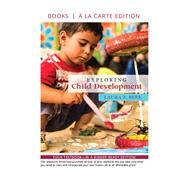 Exploring Child Development -- Loose-Leaf Edition by Berk, Laura E., 9780134983752