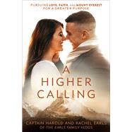 A Higher Calling by Earls, Harold; Earls, Rachel, 9780525653752