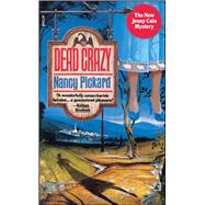 Dead Crazy by Pickard, Nancy, 9781416583752