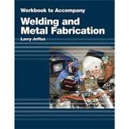 Study Guide for Jeffus/Burris' Welding and Metal Fabrication by Jeffus, Larry, 9781418013752