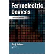 Ferroelectric Devices 2nd Edition by Uchino; Kenji, 9781439803752