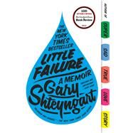 Little Failure A Memoir by SHTEYNGART, GARY, 9780679643753