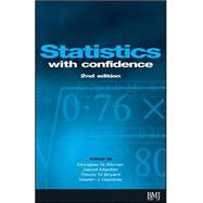 Statistics with Confidence Confidence Intervals and Statistical Guidelines by Altman, Douglas; Machin, David; Bryant, Trevor; Gardner, Martin, 9780727913753