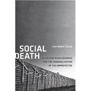 Social Death by Cacho, Lisa Marie, 9780814723753