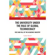 The University Under the Rule of Global Technocracy by Carlos Hoevel, 9781032733753