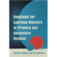 Handbook for Learning Mentors in Primary and Secondary Schools by Roberts,Margaret, 9781138143753