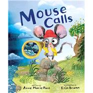 Mouse Calls by Pace, Anne Marie; Kraan, Erin, 9781534453753