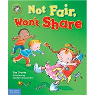 Not Fair, Won't Share by Graves, Sue; Guicciardini, Desideria, 9781575423753