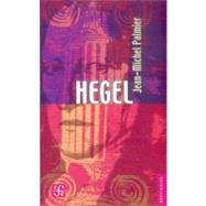 Hegel : ensayo sobre la formacin del sistema hegeliano by Palmier, Jean-Michel, 9789681623753