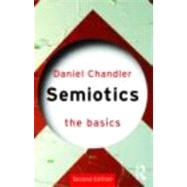 Semiotics: The Basics by Chandler; DANIEL, 9780415363754