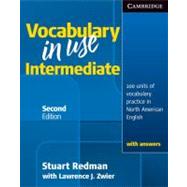 Vocabulary in Use Intermediate Student's Book with answers by Stuart Redman , With Lawrence J. Zwier, 9780521123754