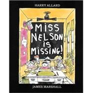 Miss Nelson Is Missing! by Allard, Harry, 9780808563754
