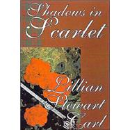 Shadows in Scarlet : A Haunting Novel of Romantic Mystery by Carl, Lillian Stewart, 9781587153754