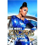 Carl Weber's Kingpins: The Ultimate Hustle by Friday, T., 9781645563754