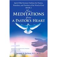 More Meditations from a Pastor’s Heart by Jochem, Jerome A., 9781973633754