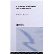 Crime and Punishment in Ancient Rome by Bauman,Richard A., 9780415113755