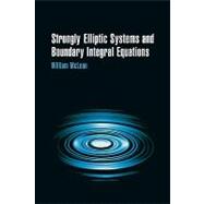 Strongly Elliptic Systems and Boundary Integral Equations by William McLean, 9780521663755