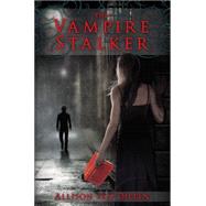 The Vampire Stalker by Van Diepen, Allison, 9780545283755