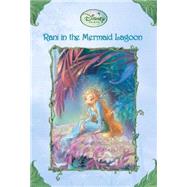 Rani in the Mermaid Lagoon (Disney Fairies) by PAPADEMETRIOU, LISACLARKE, JUDITH, 9780736423755