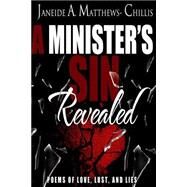 A Minister's Sin Revealed by Matthews-chillis, Janeide A., 9781505343755